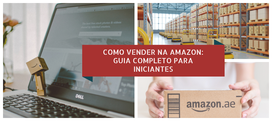 Como Vender Na Amazon Guia Completo Para Iniciantes Plano B Life